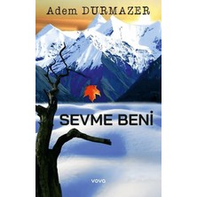 Vova Yayınları Sevme Beni