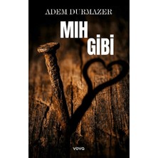 Vova Yayınları Mıh Gibi