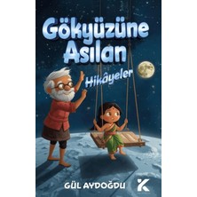 Kiba Yayımcılık Gökyüzüne Asılan Hikayeler