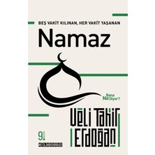 Bilgeoğuz Yayınları Beş Vakit Kılınan Her Vakit Yaşanan Namaz Bana Ne Diyor? - Veli Tahir Erdoğan