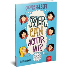 Sözler Can Acıtır Mı? - Çocuklar Için Felsefe