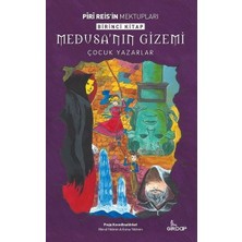 Piri Reis'in Mektupları 1. Kitap - Medusa Nın Gizemi