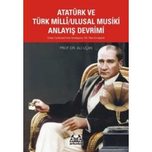 Atatürk ve Türk Milli/ulusal Musiki Anlayış Devrimi