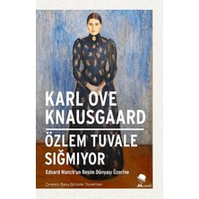 Lisinya Özlem Tuvale Sığmıyor-Edvard Munch Un Resim Dünyası Üzerine