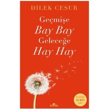 Lisinya Geçmişe Bay Bay, Geleceğe Hay Hay