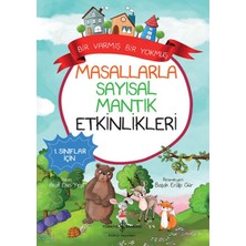 Masallarla Sayısal Mantık Etkinlikleri - Bir Varmış Bir Yokmuş