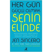 Her Gün Güçlü Olmak Senin Elinde