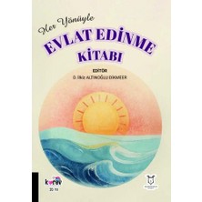 Her Yönüyle Evlat Edinme Kitabı
