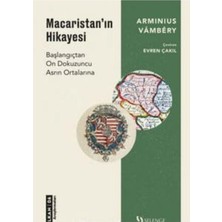 Selenge Yayınları Macaristan’ın Hikayesi - Başlangıçtan On Dokuzuncu Asrın Ortalarına