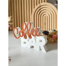 By Cael Design Coffee Bar Yazılı Dekoratif Obje – Modern 3D Baskı Tezgah & Mutfak Dekoru