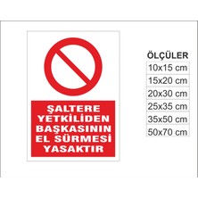 Şaltere Değmek Yasaktır, Isg Uyarı ve  Ikaz Levhası 3mm Dekota