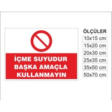 Içme Suyudur, Isg Uyarı ve  Ikaz Levhası 3mm Dekota