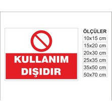 Kullanım Dışıdır, Isg Uyarı ve  Ikaz Levhası 3mm Dekota