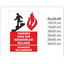 Yangında Çıkış Merdiveni Kullanın, Isg Uyarı ve  Ikaz Levhası 3mm Dekota