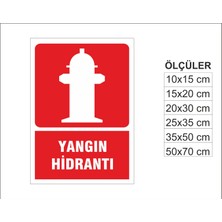 Yangın Hidrantı, Isg Uyarı ve  Ikaz Levhası 3mm Dekota
