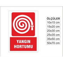 Yangın Hortumu, Isg Uyarı ve  Ikaz Levhası 3mm Dekota