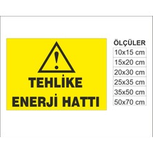 Tehlike Enerji Hattı, Isg Uyarı ve  Ikaz Levhası 3mm Dekota