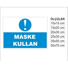 Maske Kullan, Isg Uyarı ve  Ikaz Levhası 3mm Dekota