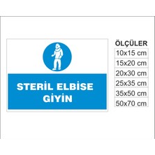 Steril Elbise Giyin, Isg Uyarı ve  Ikaz Levhası 3mm Dekota