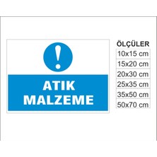 Atık Malzeme, Isg Uyarı ve  Ikaz Levhası 3mm Dekota