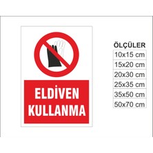 Eldiven Kullanma, Isg Uyarı ve  Ikaz Levhası 3mm Dekota