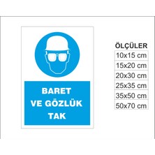 Baret ve Gözlük Tak, Isg Uyarı ve  Ikaz Levhası 3mm Dekota