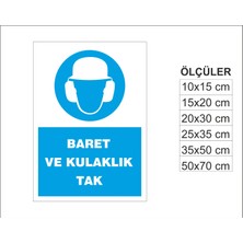 Baret ve Kulaklık Tak, Isg Uyarı ve  Ikaz Levhası 3mm Dekota