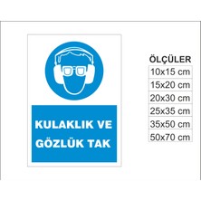 Kulaklık ve Gözlük Tak, Isg Uyarı ve  Ikaz Levhası 3mm Dekota