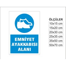 Emniyet Ayakkabısı Alanı, Isg Uyarı ve  Ikaz Levhası 3mm Dekota