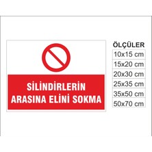 Silindirlerin Arasına Elini Sokma, Isg Uyarı ve  Ikaz Levhası 3mm Dekota