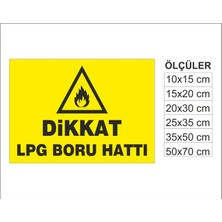 Lpg Boru Hattı, Isg Uyarı ve  Ikaz Levhası 3mm Dekota