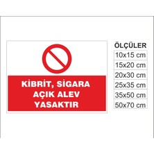 Kibrit, Sigara Açık Alev Yasaktır, Isg Uyarı ve  Ikaz Levhası 3mm Dekota