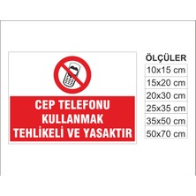 Cep Telefonu Kullanmak Yasaktır, Isg Uyarı ve  Ikaz Levhası 3mm Dekota