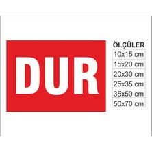 Dur, Isg Uyarı ve  Ikaz Levhası 3mm Dekota