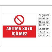Arıtma Suyu Içilmez, Isg Uyarı ve  Ikaz Levhası 3mm Dekota