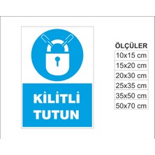Kilitli Tutun, Isg Uyarı ve  Ikaz Levhası 3mm Dekota