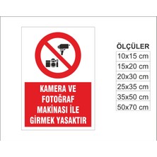 Fotoğraf Makinesi Ile Girmek Yasaktır, Isg Uyarı ve  Ikaz Levhası 3mm Dekota