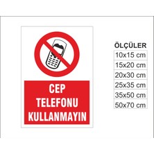 Cep Telefonu Kullanmayın, Isg Uyarı ve  Ikaz Levhası 3mm Dekota