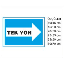 Tek Yön (Sağ), Isg Uyarı ve  Ikaz Levhası 3mm Dekota