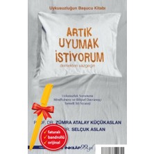 İnkılap Kitabevi Alfa Kalem Artık Uyumak Istiyorum (Zümra Atalay Küçükaslan & Selçuk Aslan) Yeni Psikoloji Kitap