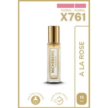 Nicheberg X761 A La Rose Kadın Parfüm 15ML
