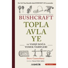 Bushcraft Topla, Avla, Ye ve Vahşi Doğa Yemek Tarifleri