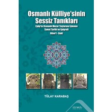 Altınordu Yayınları Osmanlı Külliyesi’nin Sessiz Tanıkları