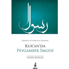 Beşeriyet ve Nübüvvet Arasında Kur'an'da Peygamber Imgesi