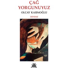 Artshop Yayıncılık Çağ Yorgunuyuz