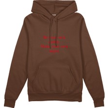 The Lucid Lab Be Your Own Daddy Make Your Own Sugar  Oversize Hoodie - Kahverengi