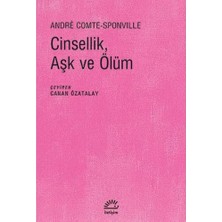 Cinsellik, Aşk ve Ölüm