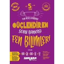 5. Sınıf Güçlendiren Fen Bilimleri Soru Bankası