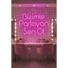 Dekoraven Bizimle Parlayan Sen Ol Neon LED Tabela | Güzellik Merkezi & Kuaför Duvar Dekoru | Işıklı Neon Yazı