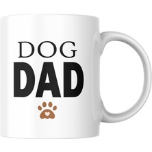Taketshirt Dog Dad Baskılı Kupa Bardak Sevimli Baskılı Hediyelik Çay Kahve Kupası Coffee Mug